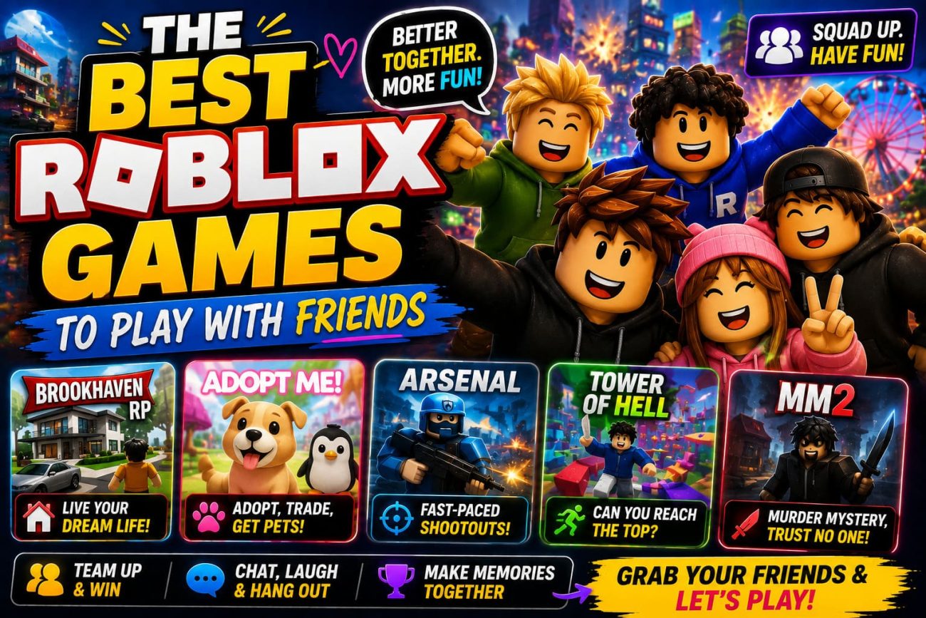 The Best Roblox Games to Play With Friends